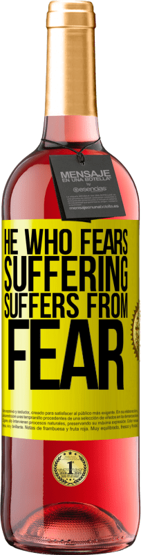 29,95 € Free Shipping | Rosé Wine ROSÉ Edition He who fears suffering, suffers from fear Yellow Label. Customizable label Young wine Harvest 2024 Tempranillo