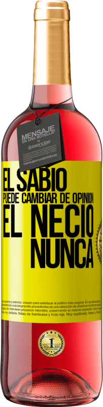 29,95 € Envío gratis | Vino Rosado Edición ROSÉ El sabio puede cambiar de opinión. El necio, nunca Etiqueta Amarilla. Etiqueta personalizable Vino joven Cosecha 2024 Tempranillo