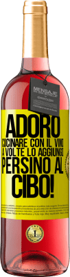 29,95 € Spedizione Gratuita | Vino rosato Edizione ROSÉ Adoro cucinare con il vino. A volte lo aggiungo persino al cibo! Etichetta Gialla. Etichetta personalizzabile Vino giovane Raccogliere 2023 Tempranillo