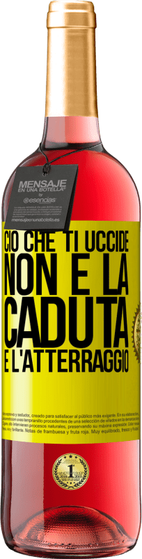 29,95 € Spedizione Gratuita | Vino rosato Edizione ROSÉ Ciò che ti uccide non è la caduta, è l'atterraggio Etichetta Gialla. Etichetta personalizzabile Vino giovane Raccogliere 2025 Tempranillo