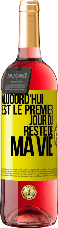 29,95 € Envoi gratuit | Vin rosé Édition ROSÉ Aujourd'hui est le premier jour du reste de ma vie Étiquette Jaune. Étiquette personnalisable Vin jeune Récolte 2024 Tempranillo