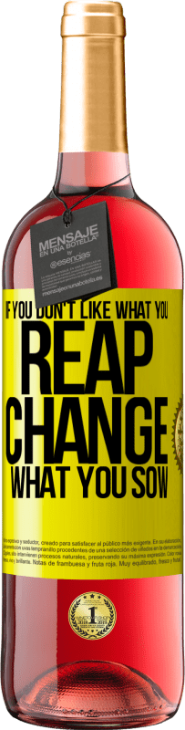 29,95 € Free Shipping | Rosé Wine ROSÉ Edition If you don't like what you reap, change what you sow Yellow Label. Customizable label Young wine Harvest 2024 Tempranillo