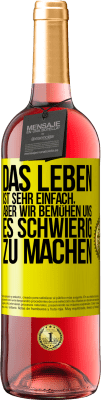 29,95 € Kostenloser Versand | Roséwein ROSÉ Ausgabe Das Leben ist sehr einfach, aber wir bemühen uns, es schwierig zu machen Gelbes Etikett. Anpassbares Etikett Junger Wein Ernte 2024 Tempranillo