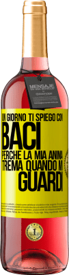 29,95 € Spedizione Gratuita | Vino rosato Edizione ROSÉ Un giorno ti spiego con baci perché la mia anima trema quando mi guardi Etichetta Gialla. Etichetta personalizzabile Vino giovane Raccogliere 2023 Tempranillo