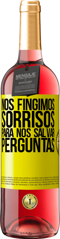 29,95 € Envio grátis | Vinho rosé Edição ROSÉ Nós fingimos sorrisos para nos salvar perguntas Etiqueta Amarela. Etiqueta personalizável Vinho jovem Colheita 2025 Tempranillo