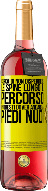 29,95 € Spedizione Gratuita | Vino rosato Edizione ROSÉ Cerca di non disperdere le spine lungo il percorso, potresti dover andare a piedi nudi Etichetta Gialla. Etichetta personalizzabile Vino giovane Raccogliere 2024 Tempranillo