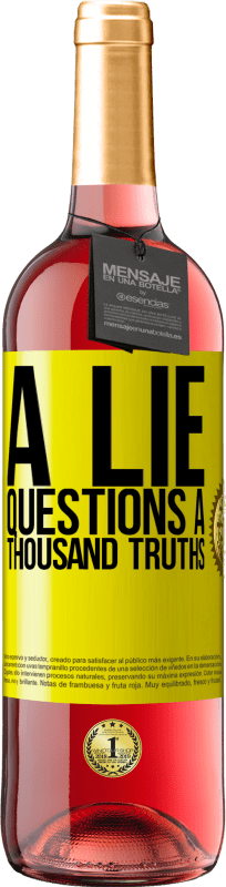 29,95 € Free Shipping | Rosé Wine ROSÉ Edition A lie questions a thousand truths Yellow Label. Customizable label Young wine Harvest 2024 Tempranillo