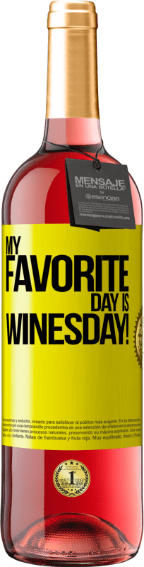 29,95 € 送料無料 | ロゼワイン ROSÉエディション My favorite day is winesday! 黄色のラベル. カスタマイズ可能なラベル 若いワイン 収穫 2023 Tempranillo