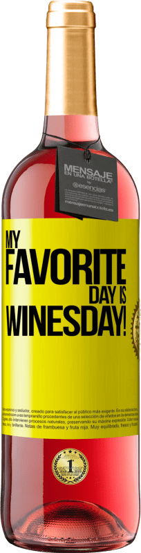 29,95 € Spedizione Gratuita | Vino rosato Edizione ROSÉ My favorite day is winesday! Etichetta Gialla. Etichetta personalizzabile Vino giovane Raccogliere 2023 Tempranillo