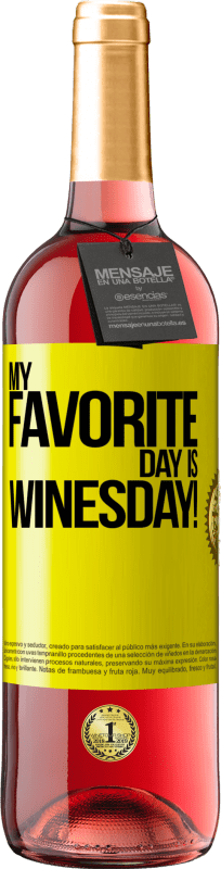29,95 € Envio grátis | Vinho rosé Edição ROSÉ My favorite day is winesday! Etiqueta Amarela. Etiqueta personalizável Vinho jovem Colheita 2023 Tempranillo