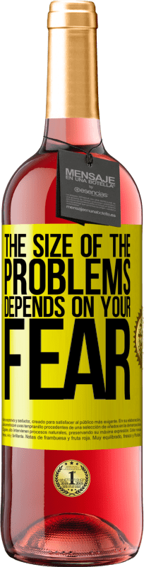 29,95 € Free Shipping | Rosé Wine ROSÉ Edition The size of the problems depends on your fear Yellow Label. Customizable label Young wine Harvest 2024 Tempranillo