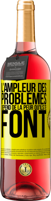 29,95 € Envoi gratuit | Vin rosé Édition ROSÉ L'ampleur des problèmes dépend de la peur qu'ils te font Étiquette Jaune. Étiquette personnalisable Vin jeune Récolte 2024 Tempranillo