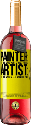 29,95 € Free Shipping | Rosé Wine ROSÉ Edition Painter: the one who paints what he sells. Artist: the one who sells what he paints Yellow Label. Customizable label Young wine Harvest 2024 Tempranillo