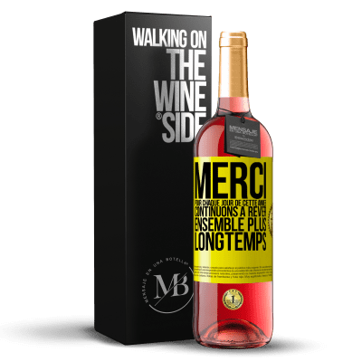 «Merci pour chaque jour de cette année. Continuons à rêver ensemble plus longtemps» Édition ROSÉ
