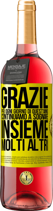29,95 € Spedizione Gratuita | Vino rosato Edizione ROSÉ Grazie per ogni giorno di quest'anno. Continuiamo a sognare insieme molti altri Etichetta Gialla. Etichetta personalizzabile Vino giovane Raccogliere 2025 Tempranillo