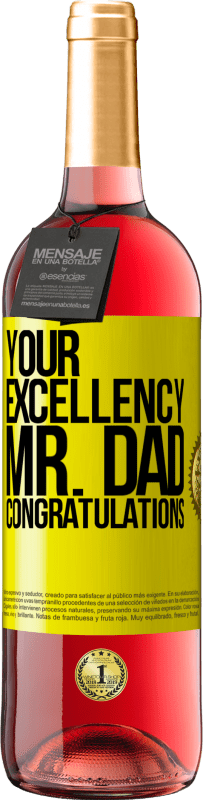 29,95 € Free Shipping | Rosé Wine ROSÉ Edition Your Excellency Mr. Dad. Congratulations Yellow Label. Customizable label Young wine Harvest 2024 Tempranillo