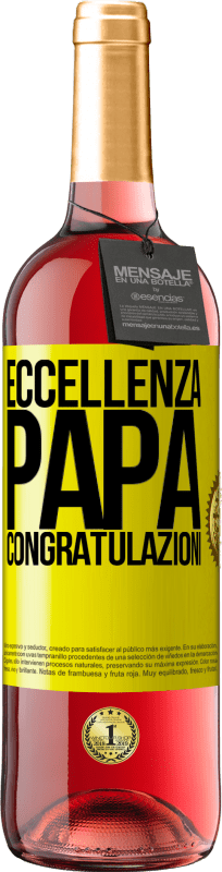 29,95 € Spedizione Gratuita | Vino rosato Edizione ROSÉ Eccellenza, papà. Congratulazioni Etichetta Gialla. Etichetta personalizzabile Vino giovane Raccogliere 2024 Tempranillo