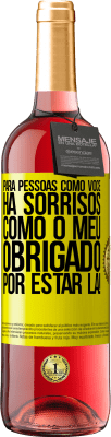 29,95 € Envio grátis | Vinho rosé Edição ROSÉ Para pessoas como você, há sorrisos como o meu. Obrigado por estar lá! Etiqueta Amarela. Etiqueta personalizável Vinho jovem Colheita 2025 Tempranillo