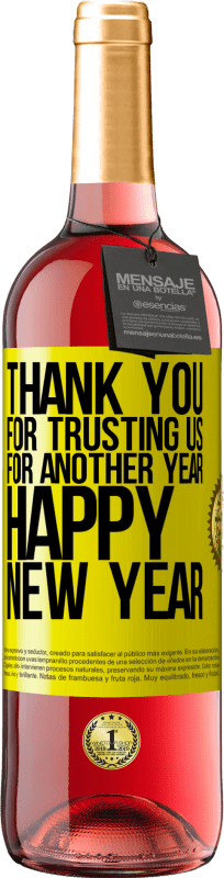 29,95 € Free Shipping | Rosé Wine ROSÉ Edition Thank you for trusting us for another year. Happy New Year Yellow Label. Customizable label Young wine Harvest 2024 Tempranillo