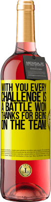 29,95 € Free Shipping | Rosé Wine ROSÉ Edition With you every challenge is a battle won. Thanks for being on the team! Yellow Label. Customizable label Young wine Harvest 2023 Tempranillo