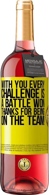 29,95 € Free Shipping | Rosé Wine ROSÉ Edition With you every challenge is a battle won. Thanks for being on the team! Yellow Label. Customizable label Young wine Harvest 2024 Tempranillo