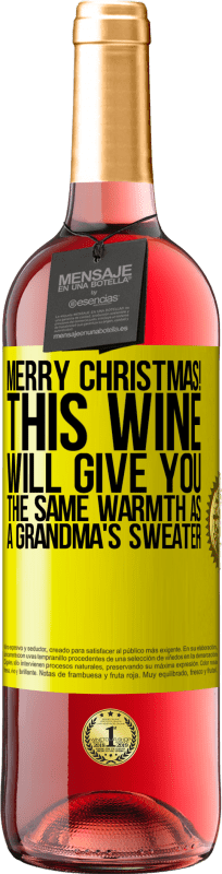 29,95 € 免费送货 | 桃红葡萄酒 ROSÉ版 圣诞快乐！这种酒会给你和奶奶的毛衣一样的温暖 黄色标签. 可自定义的标签 青年酒 收成 2023 Tempranillo
