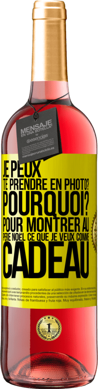 29,95 € Envoi gratuit | Vin rosé Édition ROSÉ Je peux te prendre en photo? Pourquoi? Pour montrer au Père Noël ce que je veux comme cadeau Étiquette Jaune. Étiquette personnalisable Vin jeune Récolte 2024 Tempranillo