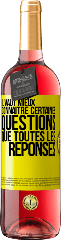 29,95 € Envoi gratuit | Vin rosé Édition ROSÉ Il vaut mieux connaître certaines questions que toutes les réponses Étiquette Jaune. Étiquette personnalisable Vin jeune Récolte 2024 Tempranillo