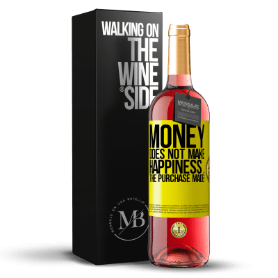«金钱不能使幸福……购买就可以了！» ROSÉ版
