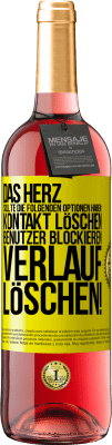 29,95 € Kostenloser Versand | Roséwein ROSÉ Ausgabe Das Herz sollte die folgenden Optionen haben: Kontakt löschen, Benutzer blockieren, Verlauf löschen! Gelbes Etikett. Anpassbares Etikett Junger Wein Ernte 2025 Tempranillo