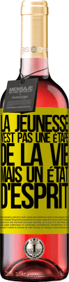 29,95 € Envoi gratuit | Vin rosé Édition ROSÉ La jeunesse n'est pas une étape de la vie, mais un état d'esprit Étiquette Jaune. Étiquette personnalisable Vin jeune Récolte 2024 Tempranillo