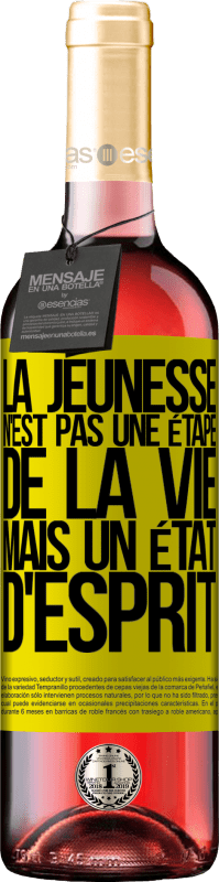 29,95 € Envoi gratuit | Vin rosé Édition ROSÉ La jeunesse n'est pas une étape de la vie, mais un état d'esprit Étiquette Jaune. Étiquette personnalisable Vin jeune Récolte 2025 Tempranillo