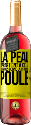 29,95 € Envoi gratuit | Vin rosé Édition ROSÉ La peau appartient à celui qui vous donne la chair de poule Étiquette Jaune. Étiquette personnalisable Vin jeune Récolte 2023 Tempranillo