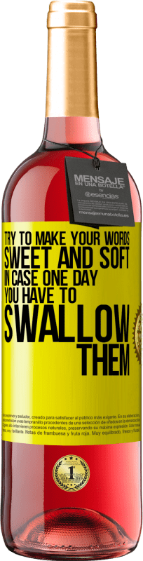 29,95 € 送料無料 | ロゼワイン ROSÉエディション いつかあなたがそれらを飲み込まなければならない場合に備えて、あなたの言葉を甘くて柔らかいものにしてください 黄色のラベル. カスタマイズ可能なラベル 若いワイン 収穫 2025 Tempranillo