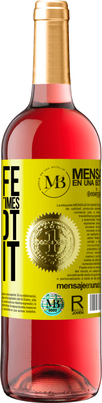 29,95 € Free Shipping | Rosé Wine ROSÉ Edition May life forgive me the times I did not live it Yellow Label. Customizable label Young wine Harvest 2021 Tempranillo