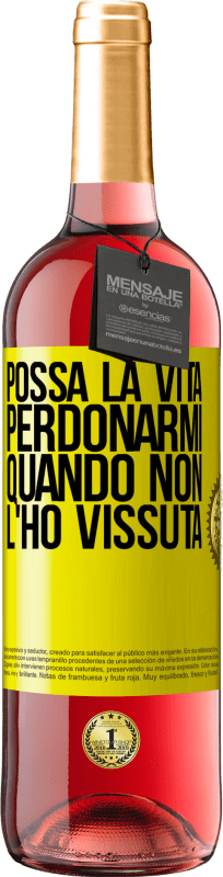 29,95 € Spedizione Gratuita | Vino rosato Edizione ROSÉ Possa la vita perdonarmi quando non l'ho vissuta Etichetta Gialla. Etichetta personalizzabile Vino giovane Raccogliere 2024 Tempranillo