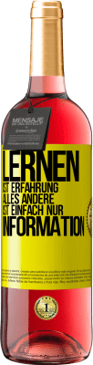 29,95 € Kostenloser Versand | Roséwein ROSÉ Ausgabe Lernen ist Erfahrung. Alles andere ist einfach nur Information Gelbes Etikett. Anpassbares Etikett Junger Wein Ernte 2025 Tempranillo