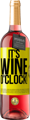 29,95 € Бесплатная доставка | Розовое вино Издание ROSÉ It's wine o'clock! Желтая этикетка. Настраиваемая этикетка Молодое вино Урожай 2023 Tempranillo
