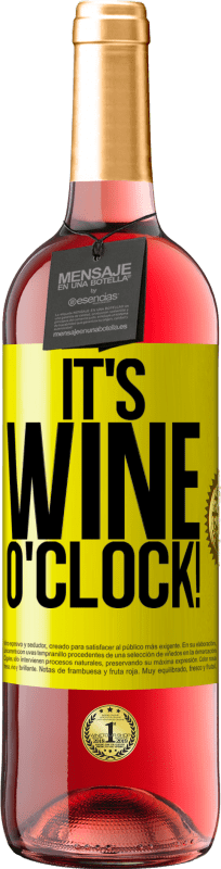 29,95 € Envoi gratuit | Vin rosé Édition ROSÉ It's wine o'clock! Étiquette Jaune. Étiquette personnalisable Vin jeune Récolte 2023 Tempranillo