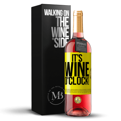 «It's wine o'clock!» ROSÉ Ausgabe