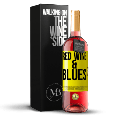 «Red wine & Blues» ROSÉ Edition