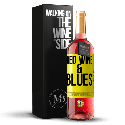 «Red wine & Blues» Edición ROSÉ