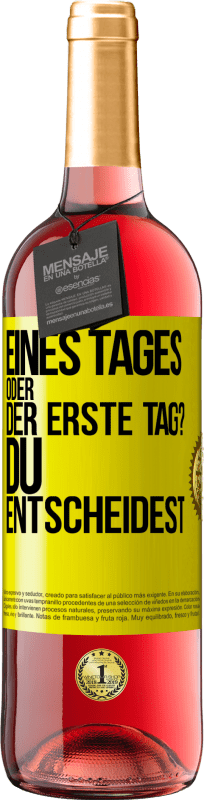 29,95 € Kostenloser Versand | Roséwein ROSÉ Ausgabe Eines Tages oder der erste Tag? Du entscheidest Gelbes Etikett. Anpassbares Etikett Junger Wein Ernte 2024 Tempranillo