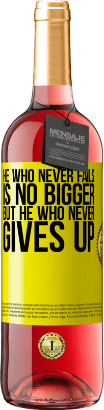 29,95 € Free Shipping | Rosé Wine ROSÉ Edition He who never fails is no bigger but he who never gives up Yellow Label. Customizable label Young wine Harvest 2023 Tempranillo