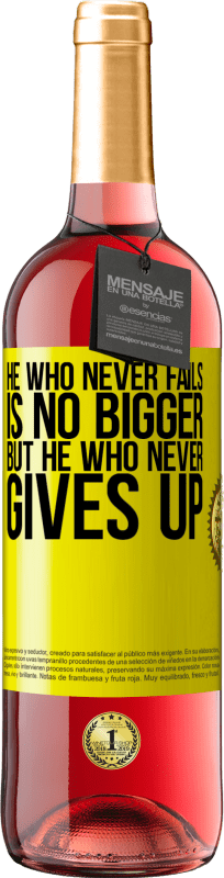 29,95 € Free Shipping | Rosé Wine ROSÉ Edition He who never fails is no bigger but he who never gives up Yellow Label. Customizable label Young wine Harvest 2024 Tempranillo