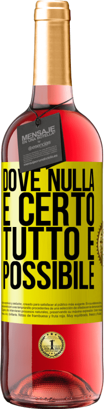 29,95 € Spedizione Gratuita | Vino rosato Edizione ROSÉ Dove nulla è certo, tutto è possibile Etichetta Gialla. Etichetta personalizzabile Vino giovane Raccogliere 2025 Tempranillo
