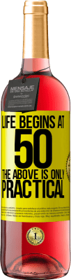 29,95 € Free Shipping | Rosé Wine ROSÉ Edition Life begins at 50, the above is only practical Yellow Label. Customizable label Young wine Harvest 2025 Tempranillo