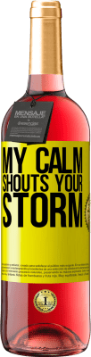 29,95 € Free Shipping | Rosé Wine ROSÉ Edition My calm shouts your storm Yellow Label. Customizable label Young wine Harvest 2024 Tempranillo