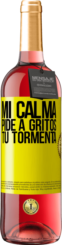 29,95 € Envío gratis | Vino Rosado Edición ROSÉ Mi calma pide a gritos tu tormenta Etiqueta Amarilla. Etiqueta personalizable Vino joven Cosecha 2024 Tempranillo