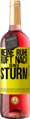 29,95 € Kostenloser Versand | Roséwein ROSÉ Ausgabe Meine Ruhe ruft nach deinen Sturm Gelbes Etikett. Anpassbares Etikett Junger Wein Ernte 2024 Tempranillo